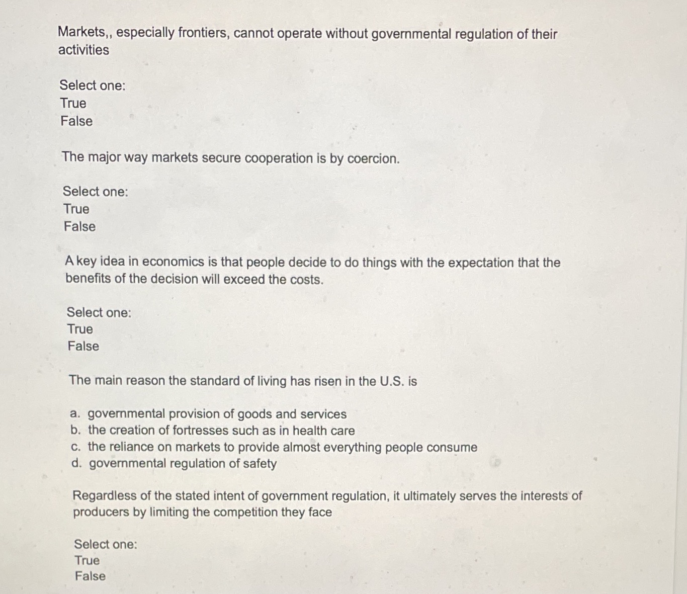 Help please Markets,, especially frontiers, cannot operate without governmental regulation of their