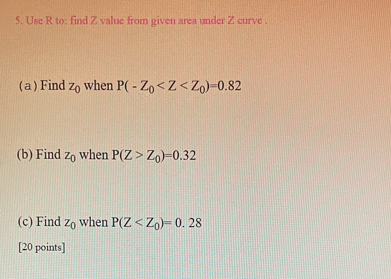 5. Use R to find Z value from given area under