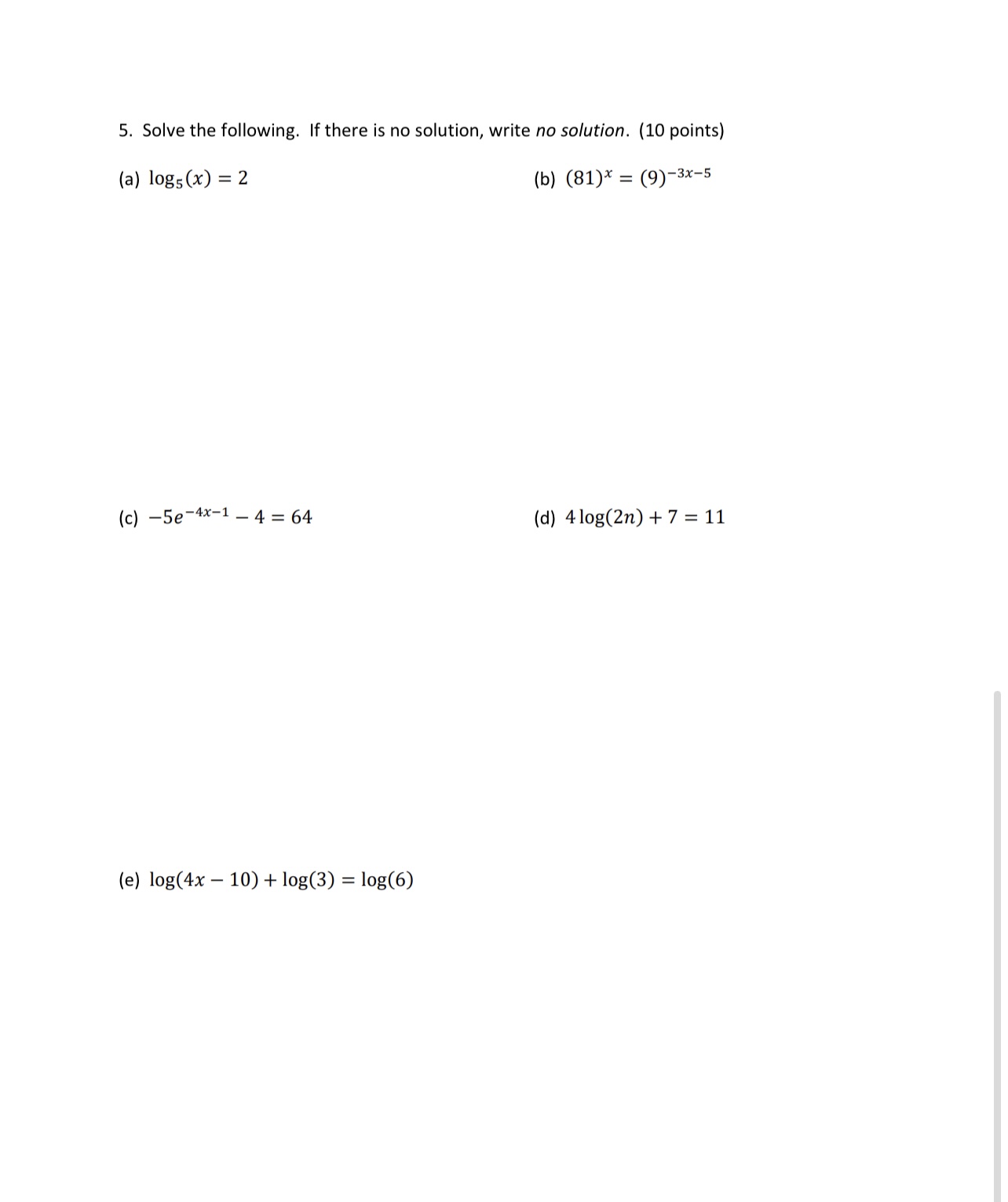 5. Solve the following. If there is no solution, write no