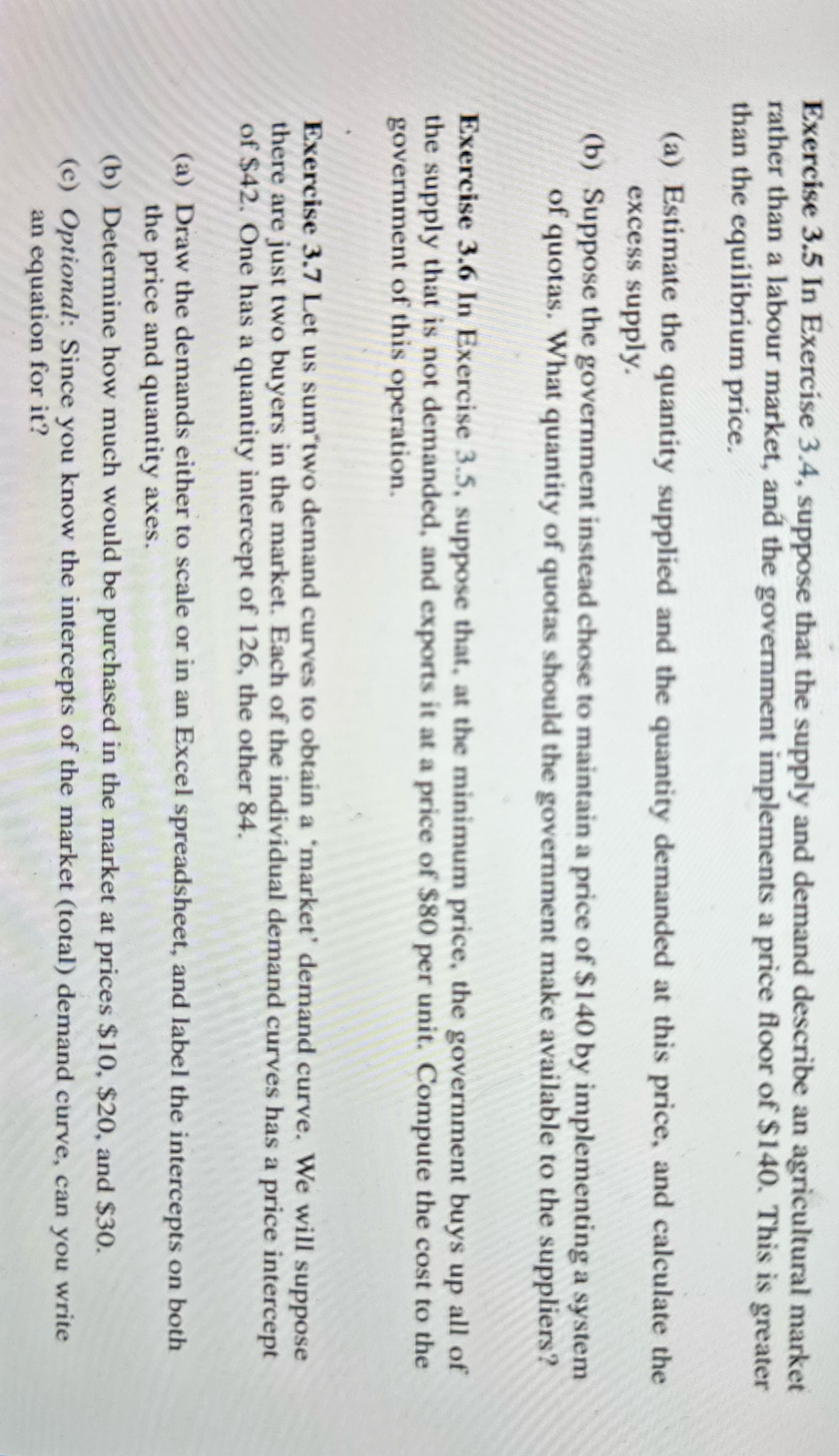  Exercise 3.5 In Exercise 3.4, suppose that the supply and demand