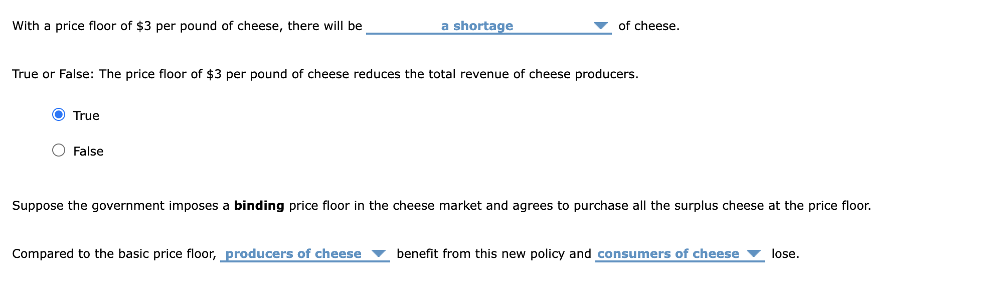 for cheese. Suppose the government decides to impose a price floor of