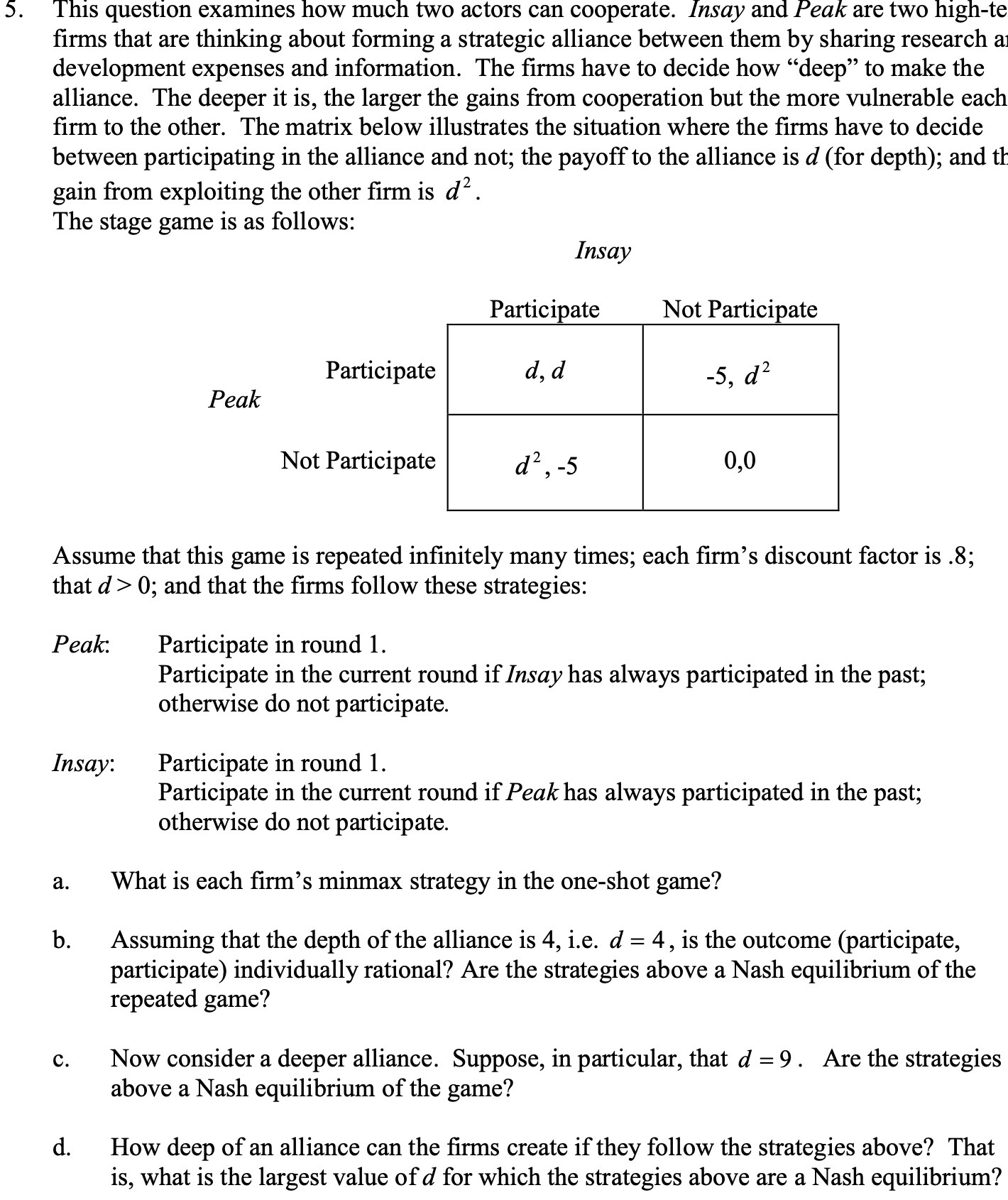 This question examines how much two actors can cooperate. [may and