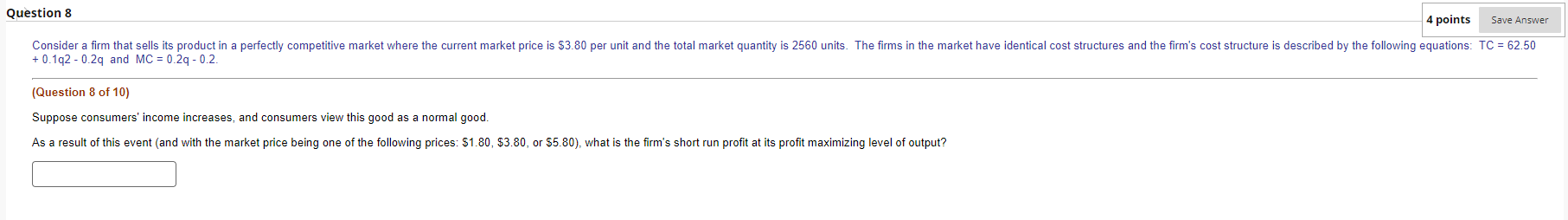 its product in a perfectly competitive market where the current market price