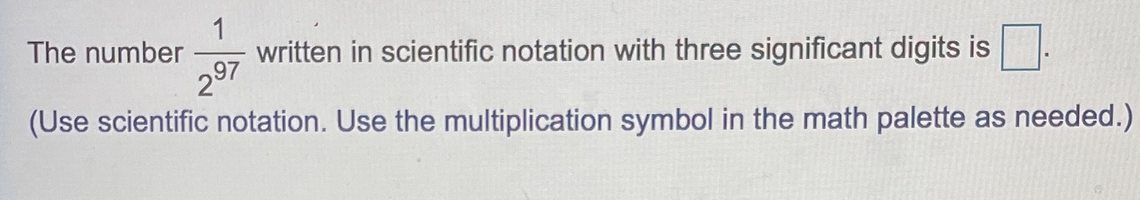  The number written in scientific notation with three significant digits is