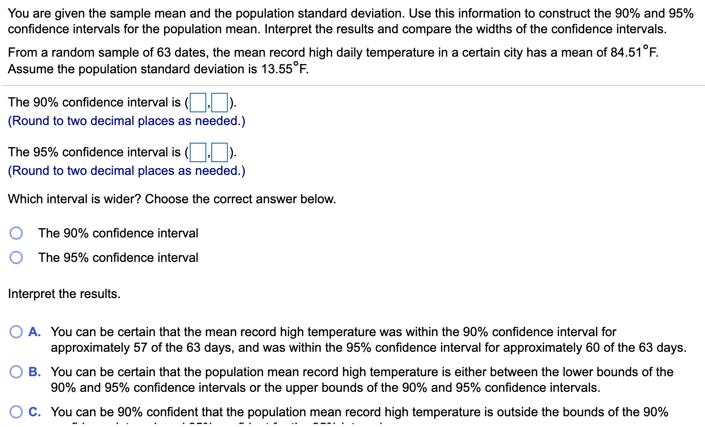 general population believe the sun goes around Earth. Using the confidence interval,