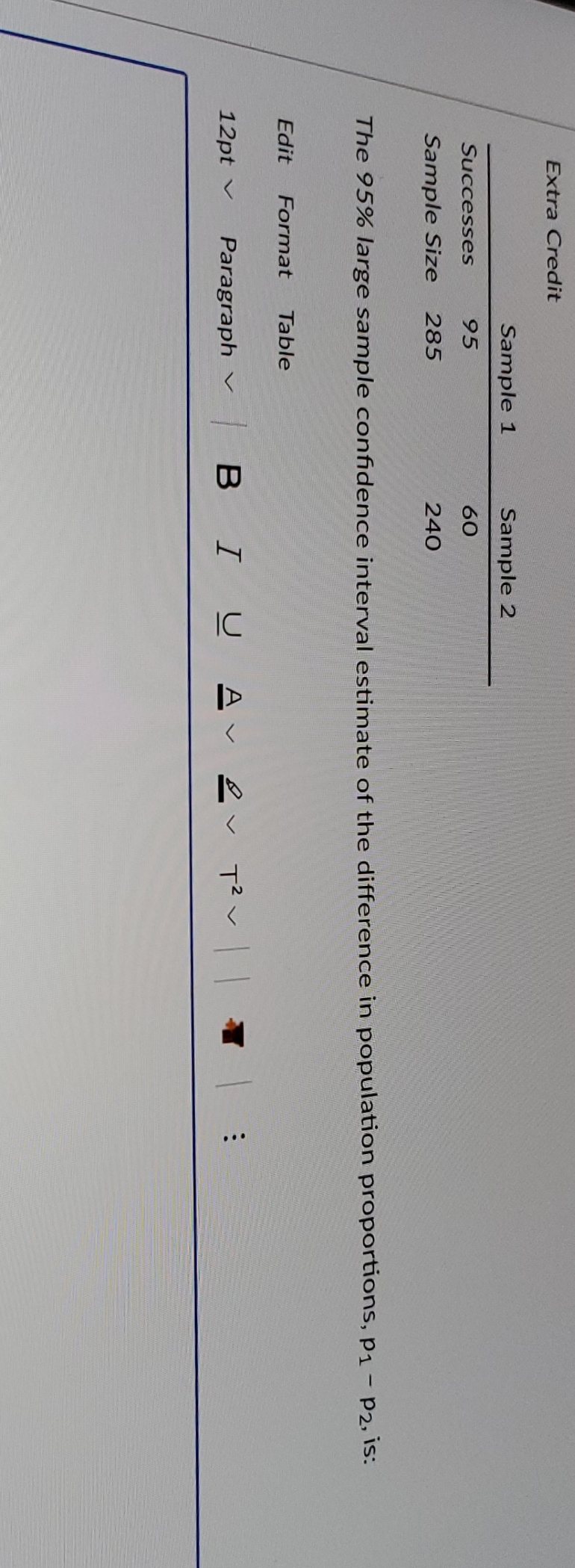 #38 thanks Extra Credit Sample 1 Sample 2 Successes 95 60 Sample