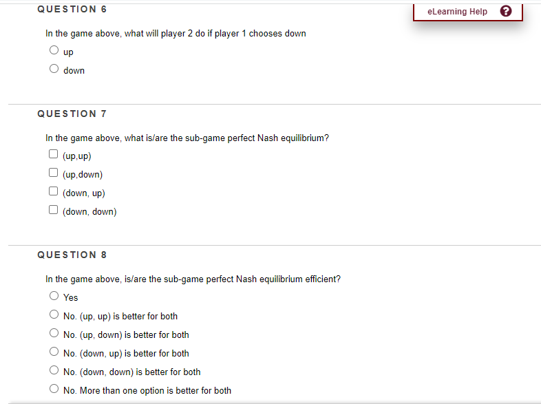  QUESTION 6 eLearning Help ? In the game above, what will