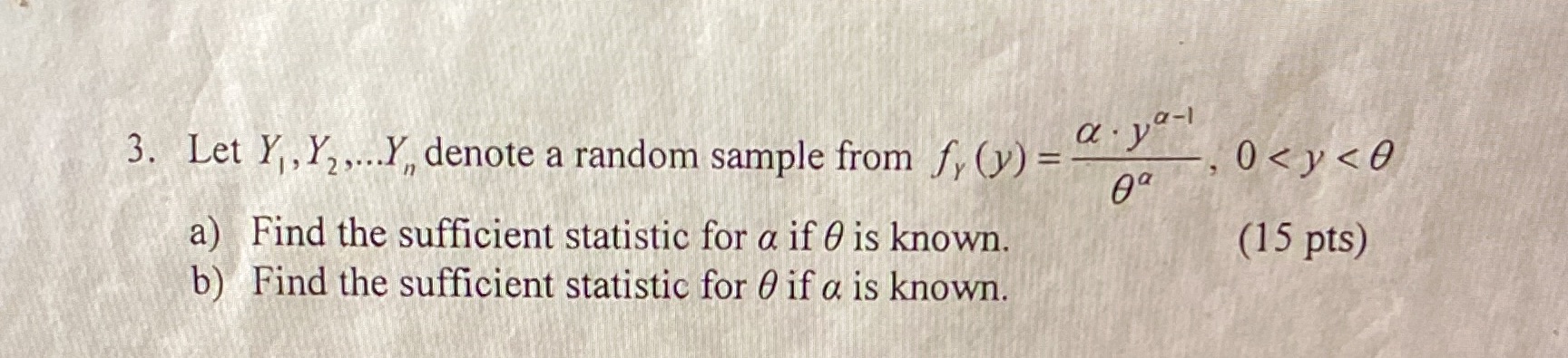3. Let Y, , Y2 , ...Yn denote a random sample from