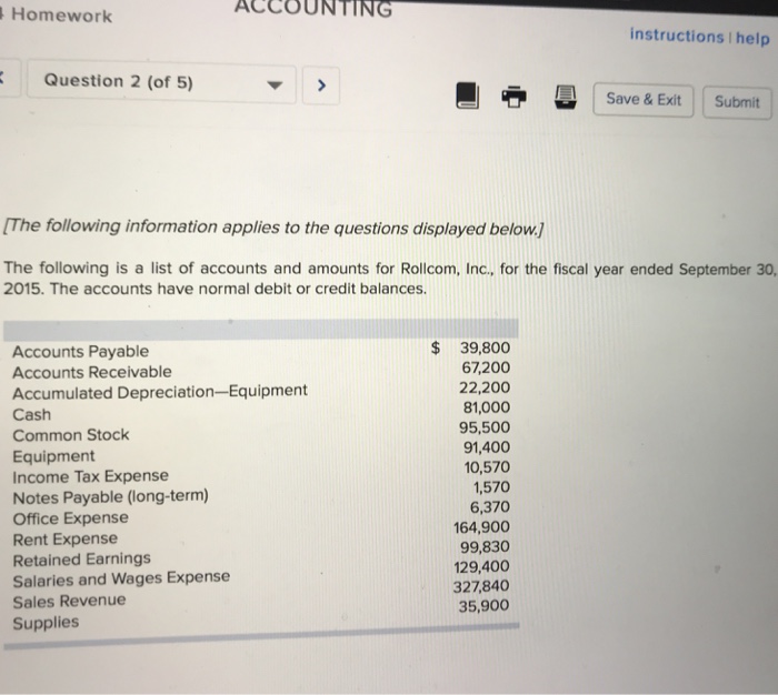 Answer all Homework ACCOUNTING instructions | help Question 2 (of 5) >