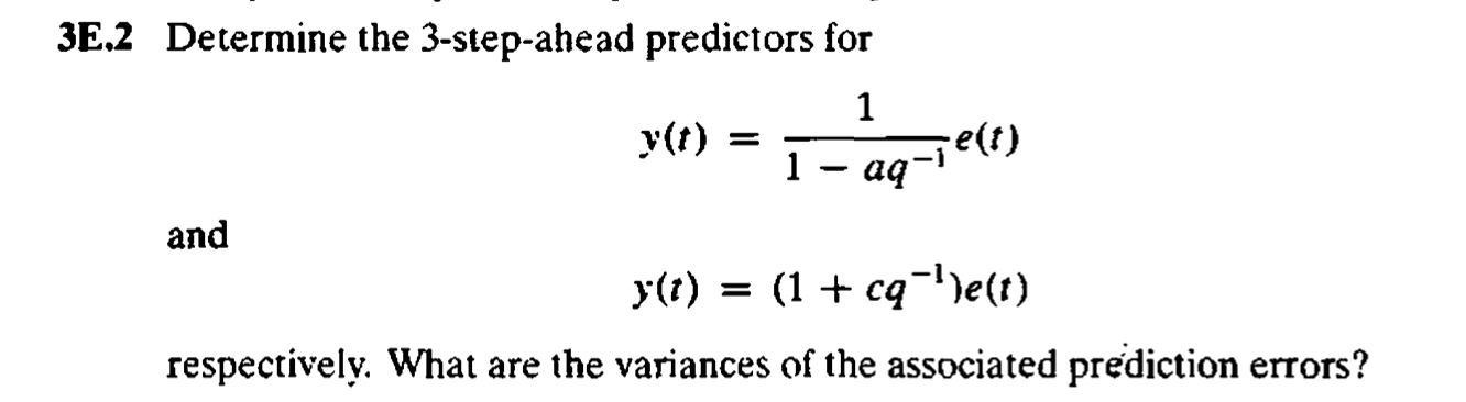please solve I'll uprate 3E2 Determine the 3-step-al1ead predictors for )1!) II