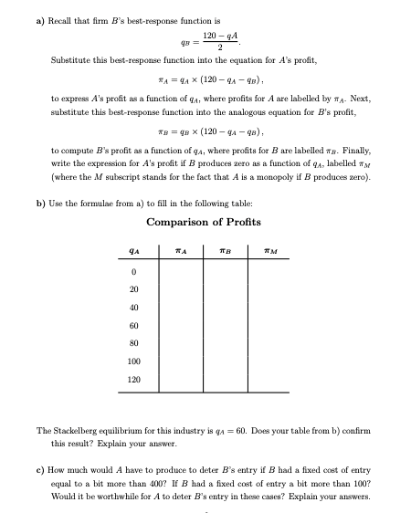  a) Recall that firm B's best-response function is 120 - q.4