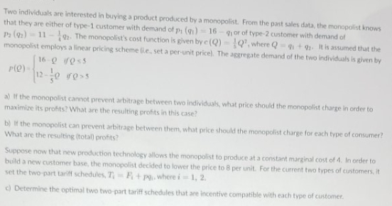 need help exercise Two individuals are interested in buying a product produced