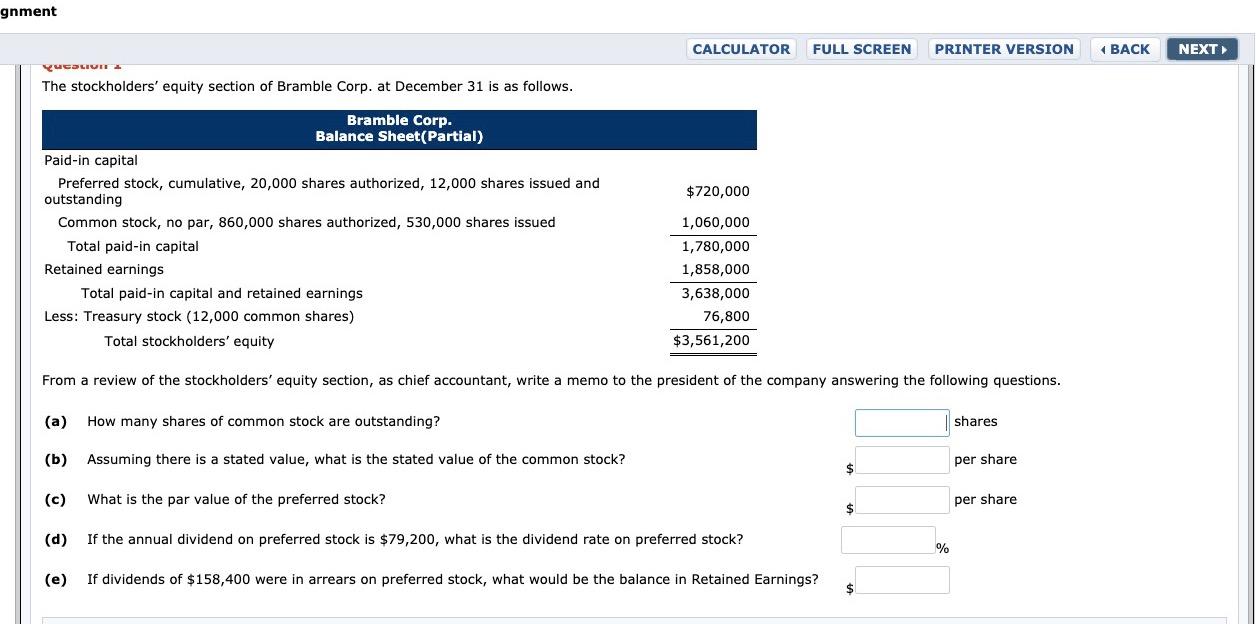 gnment The stockholders' equity section of Bramble Corp. at December 31 is