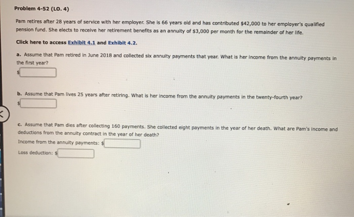  Problem 4-52 (LO. 4) Pam retires after 28 years of service