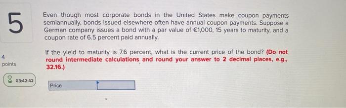  5 Even though most corporate bonds in the United States make