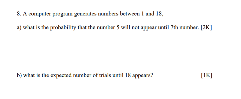 8. A computer program generates numbers between 1 and 18, a)