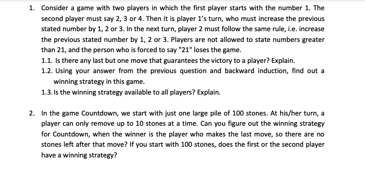  1. Consider a game with two players in which the rst
