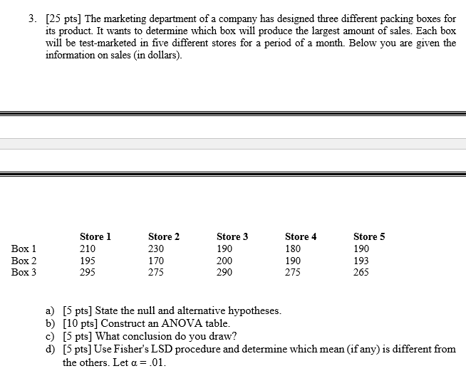 3 Box 1 Box 2 Box 3 [25 pts] The marketing department