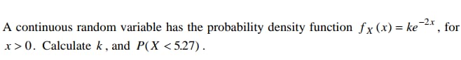standard deviation of 2, calculate: (i) E[2X -4] (ii) var[3X + 2]