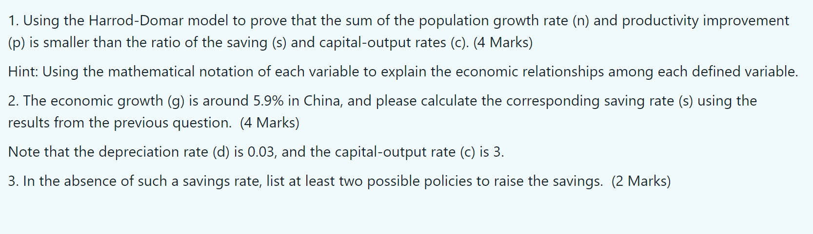  1. Using the Harrod-Domar model to prove that the sum of