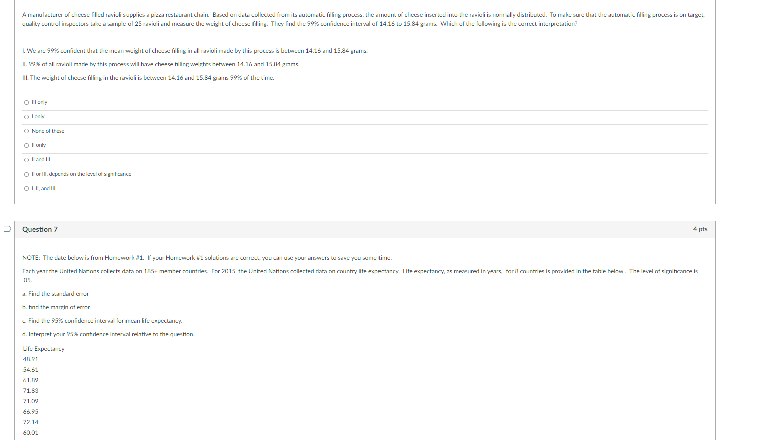 A manufacturer of cheese filled ravioli supplies a pizza restaurant chain. Based