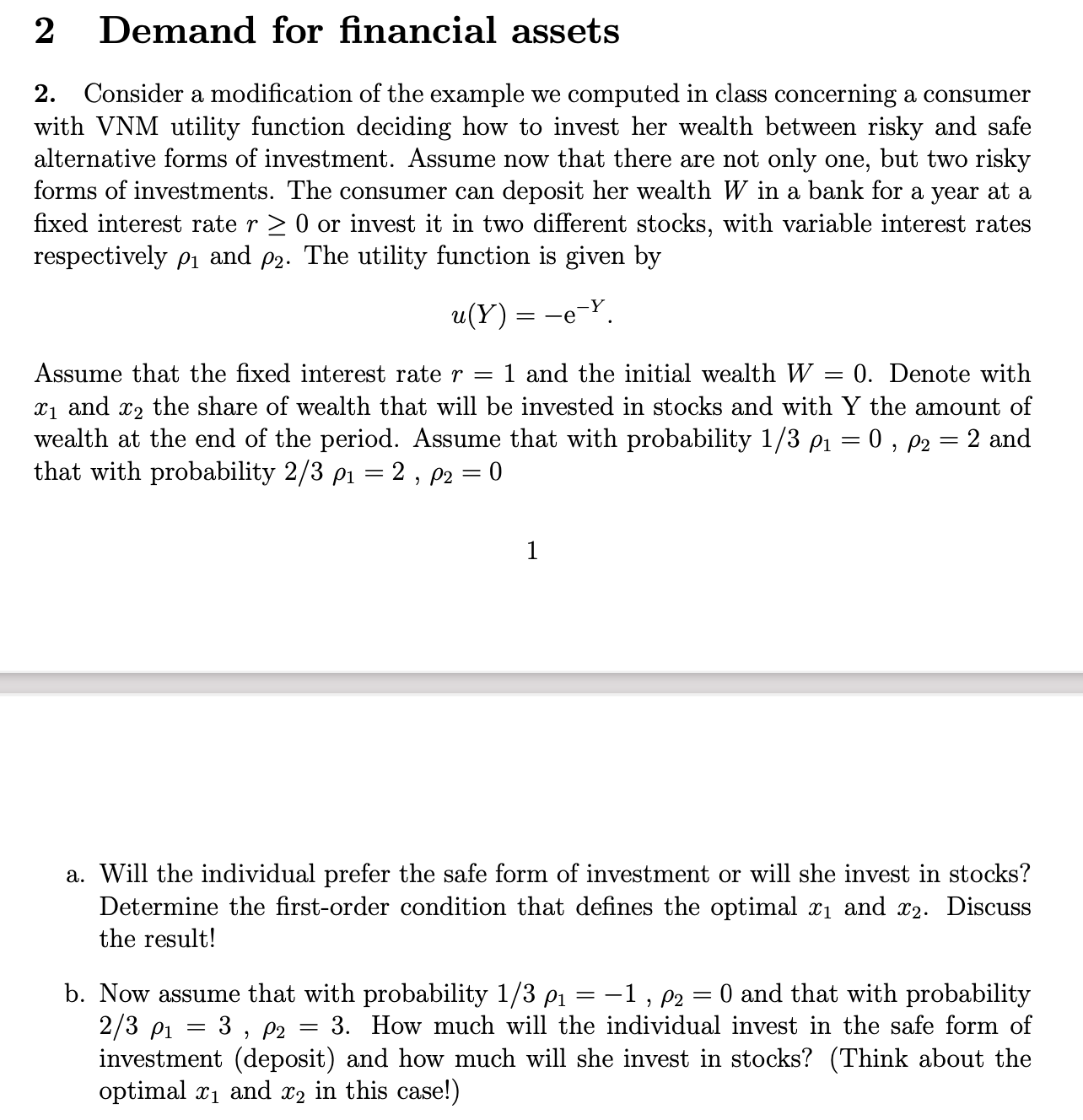 2 Demand for nancial assets 2. Consider a modication of the