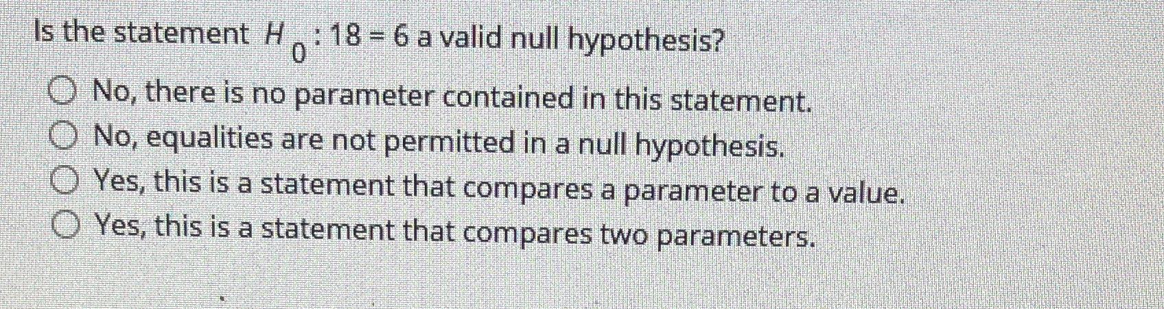 Hypothesis testing Is the statement H : 18 - 6 a valid