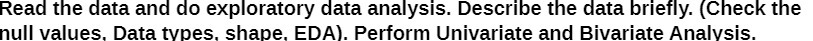 Read the data and do exploratory data analysis. Describe the data