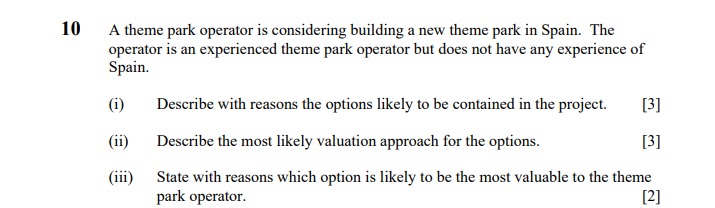 10 A theme park operator is considering building a new theme