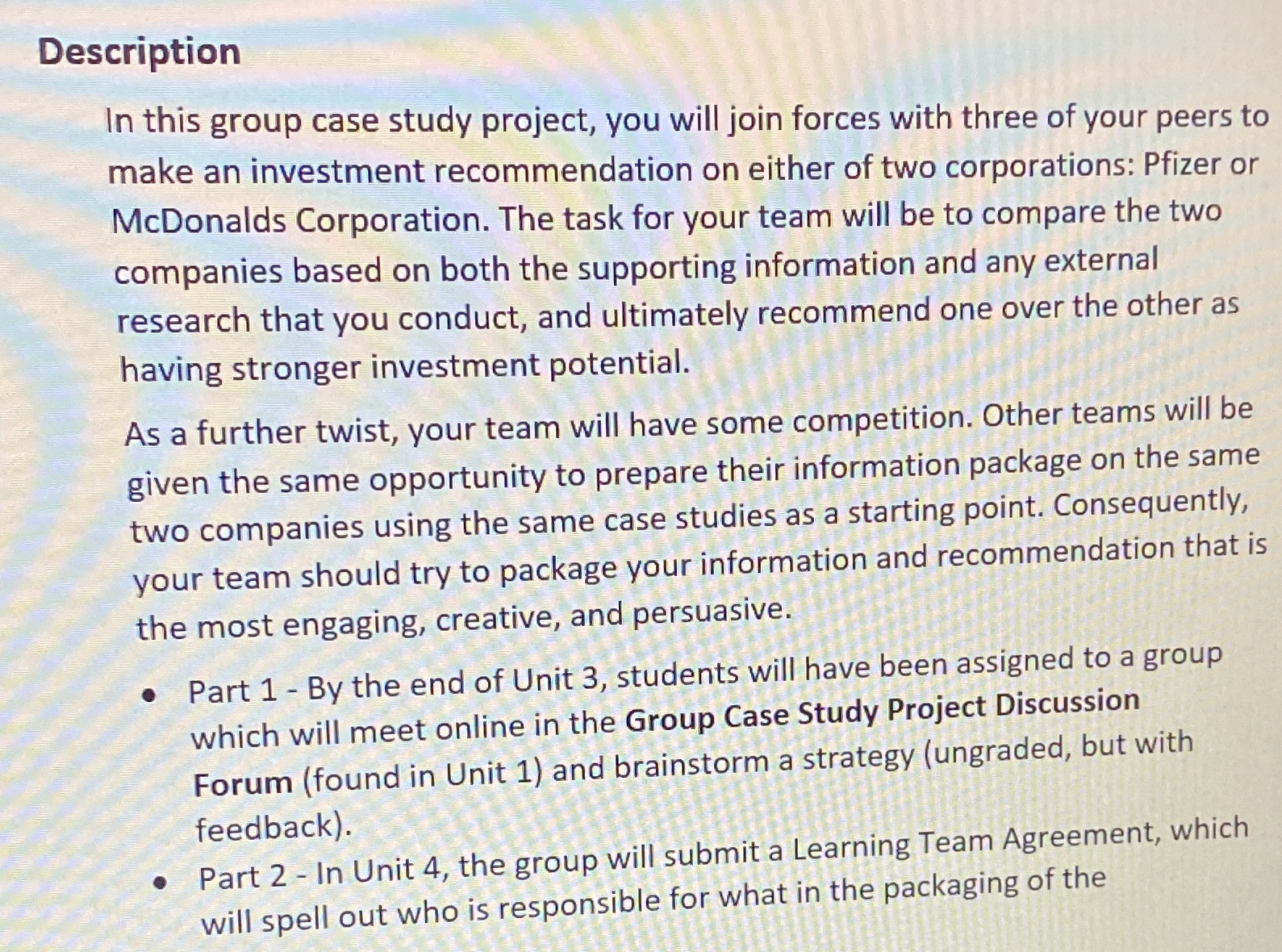  Description In this group case study project, you will join forces
