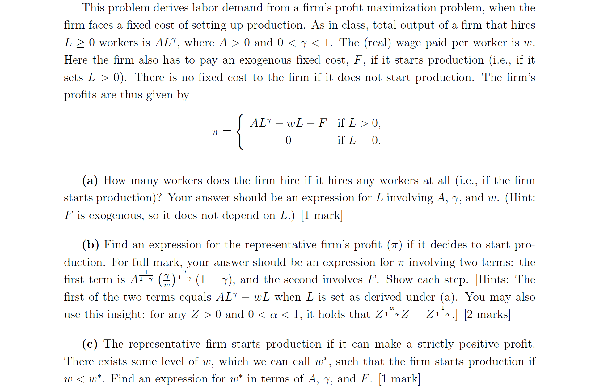  This problem derives labor demand from a rm's prot maximization problem,