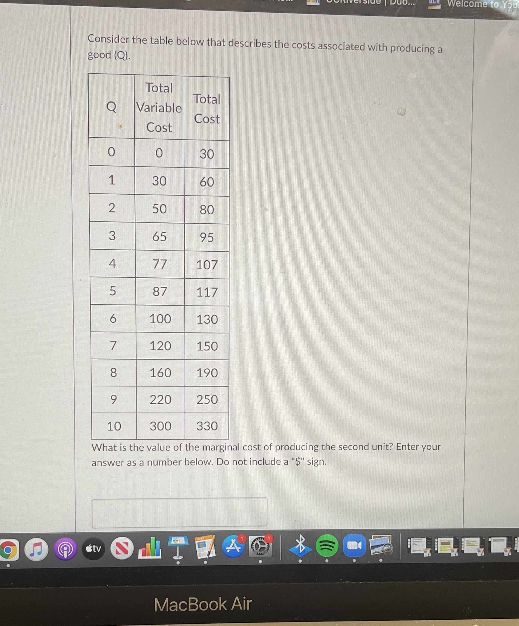  Welcome to You Consider the table below that describes the costs