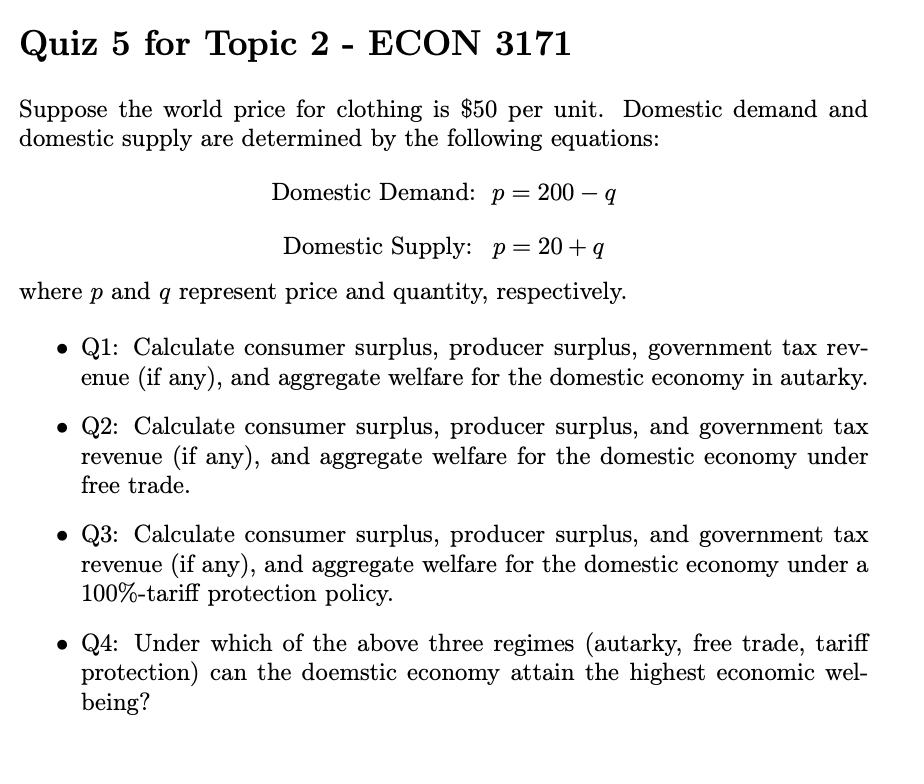 Quiz 5 for Topic 2 - ECON 3171 Suppose the world
