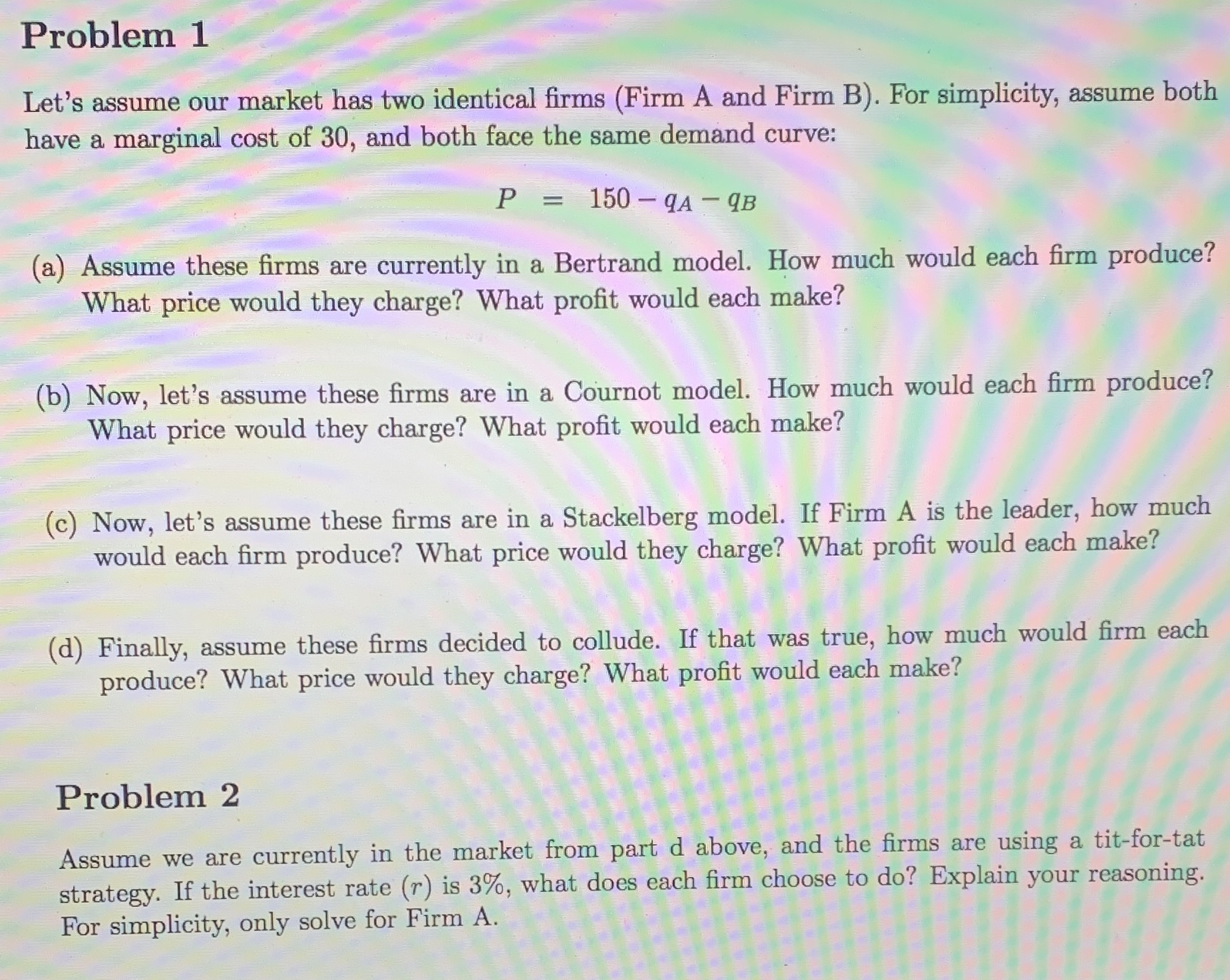 Please solve both problem 1 and problem 2 and show all work.