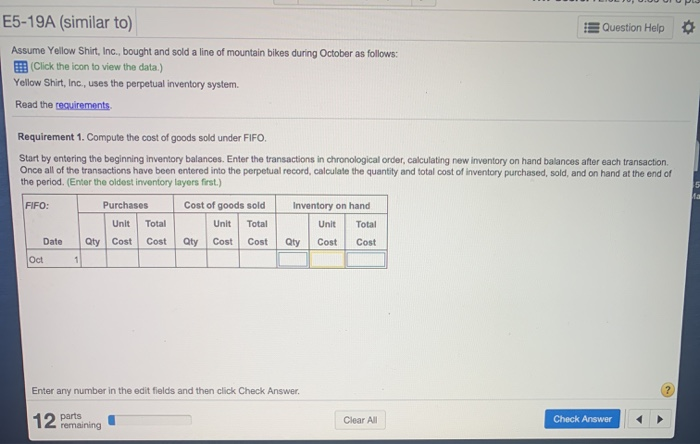  E5-19A (similar to) E Question Help Assume Yellow Shirt, Inc., bought