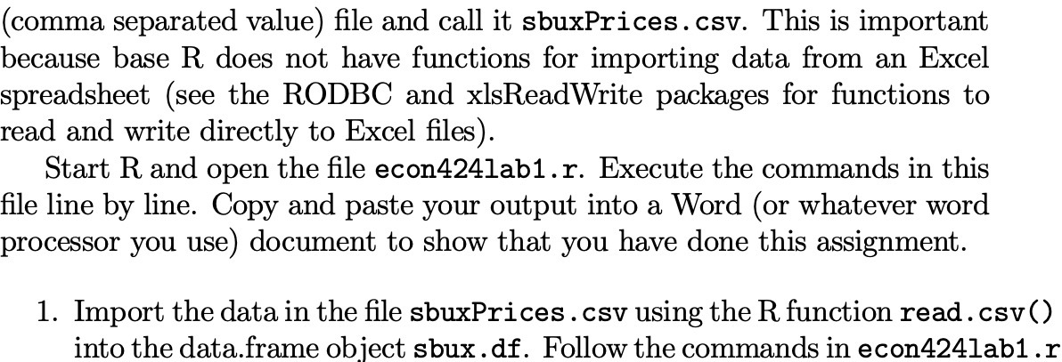  (comma separated value) file and call it sbuxPrices. csv. This is