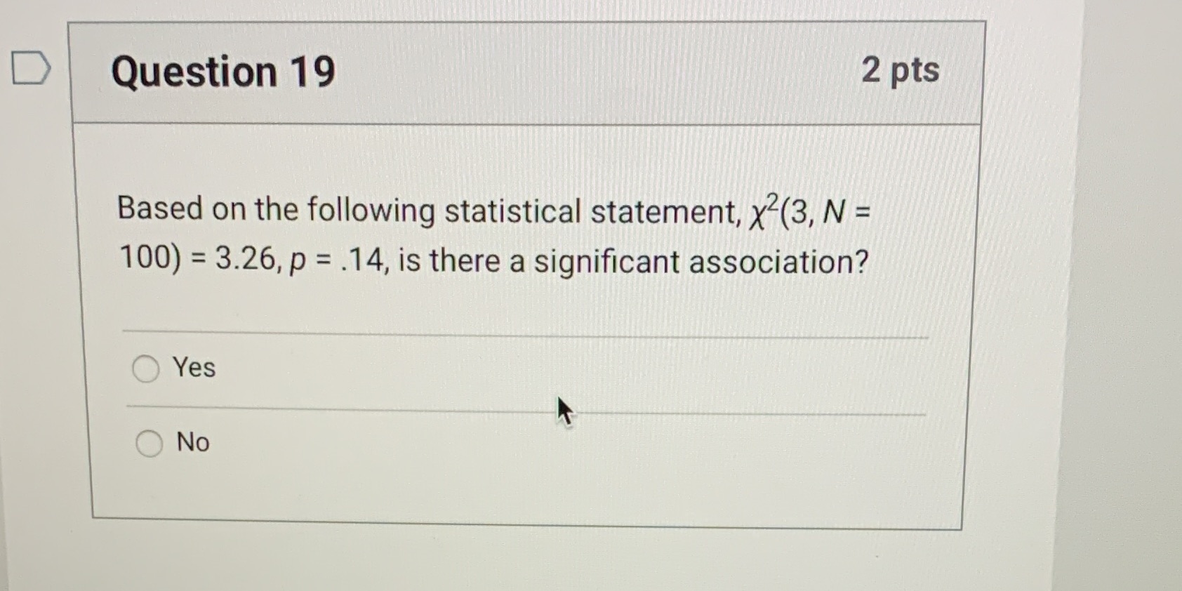 Question 19 2 pts Based on the following statistical statement, x-(3,