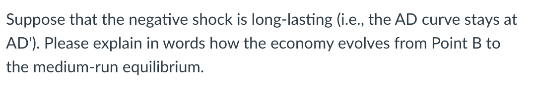 that the economy is Price Levels, P AS Curve A P*. ..