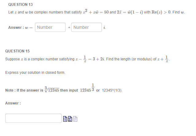  QUESTION 13 Let z and w be complex numbers that satisfy