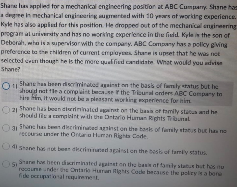  Shane has applied for a mechanical engineering position at ABC Company.