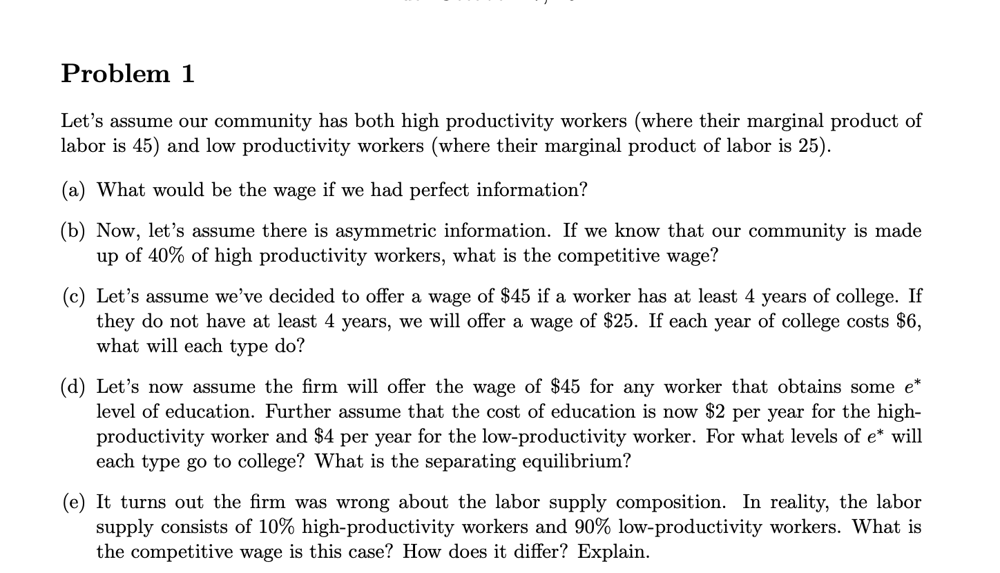 Problem 1 Let's assume our community has both high productivity workers