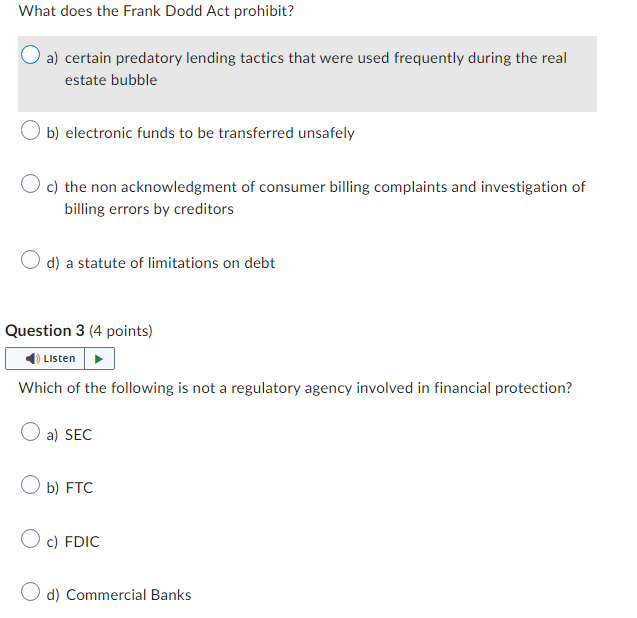  What does the Frank Dodd Act prohibit? O a] certain oredatorilr