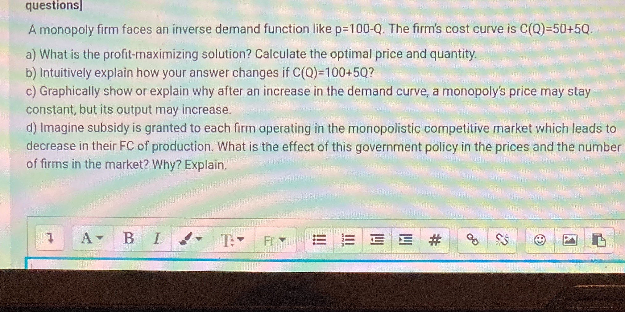  questions] A monopoly firm faces an inverse demand function like p=100-Q.