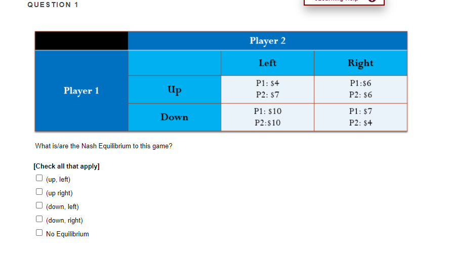 1 Up P2: $1 P2: $6 P1: $10 P1: $0 Down P2:$10
