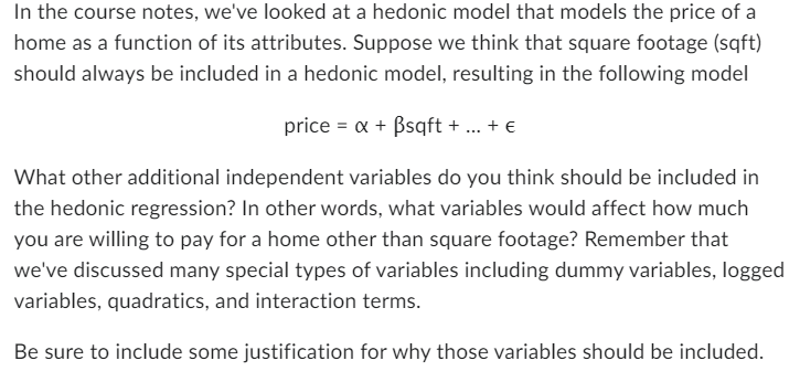  In the course notes, we've looked at a hedonic model that