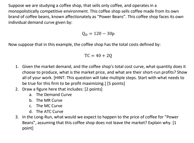 the course code is ECO101/ ECO100 Suppose we are studying a coffee