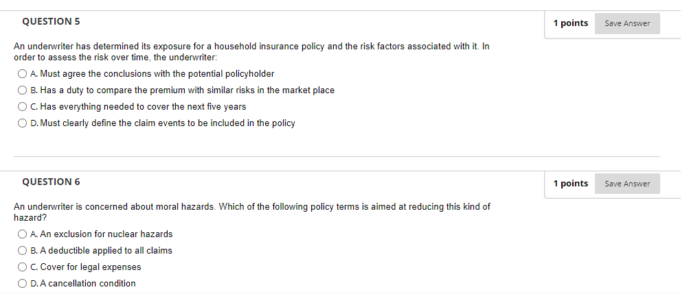  QUESTION 5 1 points Save Answer An underwriter has determined its