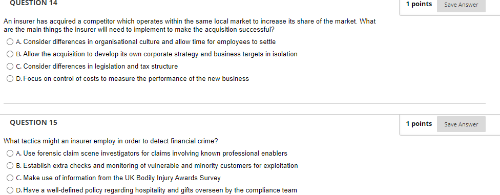 the policy QUESTION 6 1 points Save Answer An underwriter is concerned