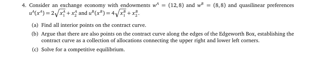 Please handwrite the answer. 4. Consider an exchange economy with endowments w\"1