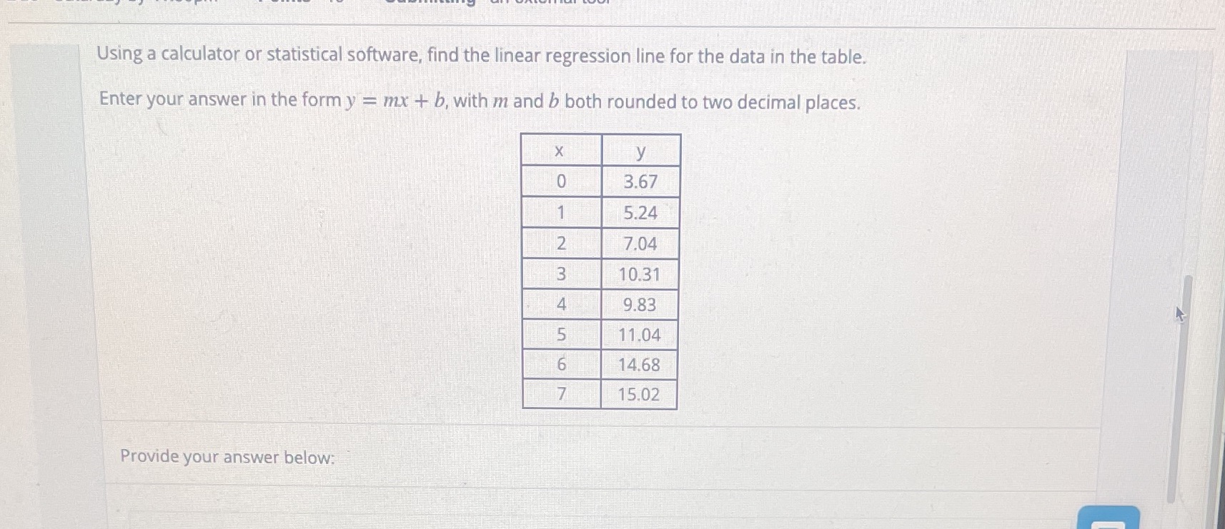  Using a calculator or statistical software, find the linear regression line